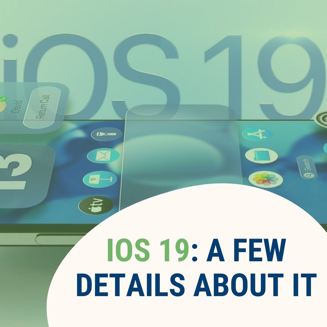 iOS 19: a few details about it