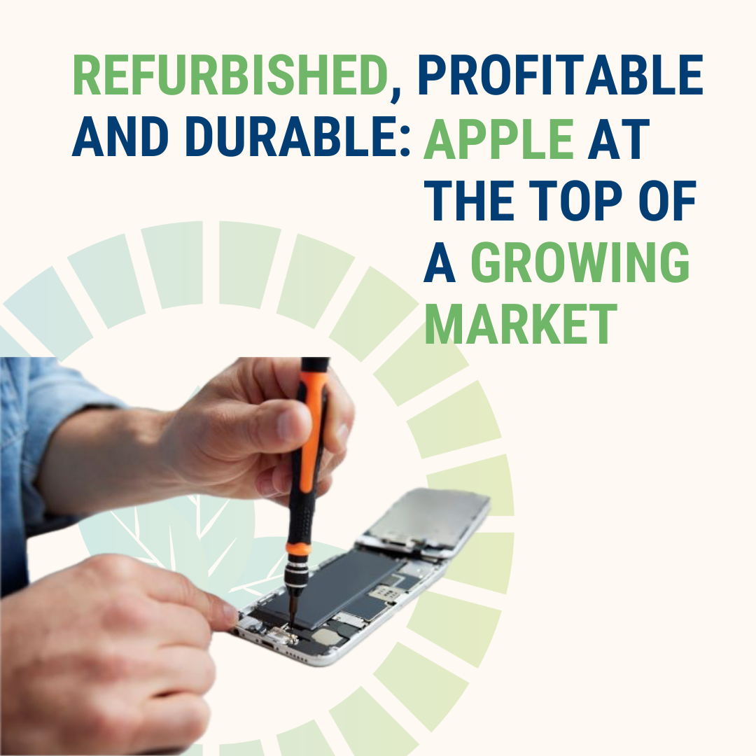 Refursbished, profitable and durable: Apple at the top of a growing market