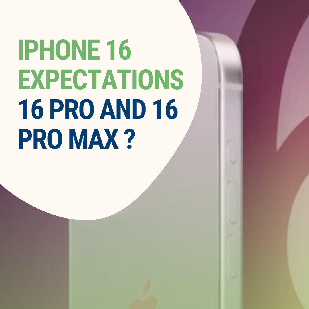 Expectations for iPhone 16