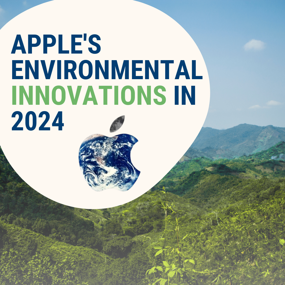Apple's Environmental Innovations in 2024